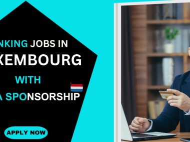 Banking jobs in Luxembourg with visa sponsorship
