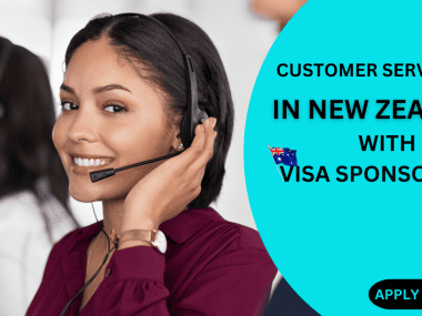 CUSTOMER SERVICE JOBS IN NEW ZEALAND WITH VISA SPONSORSHIP